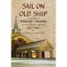 Sail On Old Ship: A History of Wesley Chapel - Floyd County, Indiana: 1817-2017
