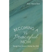 Becoming a Peaceful Mom: Through Every Season of Raising Your Child