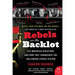 Rebels on the Backlot: Six Maverick Directors and How They Conquered the Hollywood Studio System