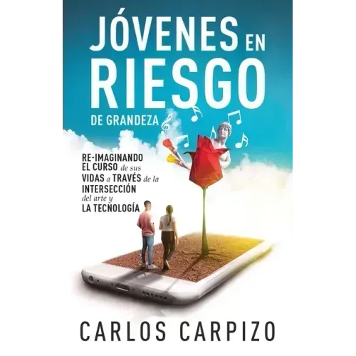 Jovenes en Riesgo de grandeza: Re-imaginando el curso de sus vidas a través de la intersección del arte y la tecnología