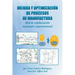 Mejora y Optimización de Procesos de Manufactura: Red de Colaboración Nacional E Internacional