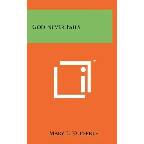 God Never Fails