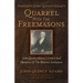 President John Quincy Adams's Quarrel With The Freemasons: John Quincy Adams's Letters And Opinions Of The Masonic Institution
