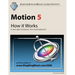 Motion 5 - How it Works: A new type of manual - the visual approach