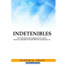 Indetenibles: 365 Reflexiones