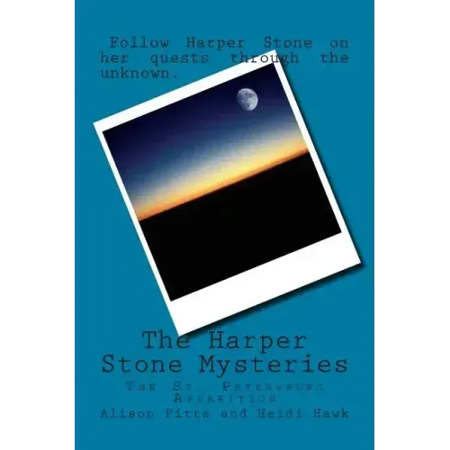The Harper Stone Mysteries: The St. Pettersburg Apparition