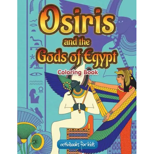 Osiris and the Gods of Egypt Coloring Book