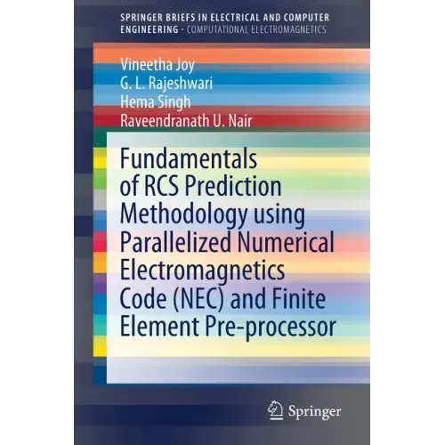 Fundamentals of RCS Prediction Methodology Using Parallelized Numerical Electromagnetics Code (Nec) and Finite Element Pre-Processor