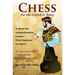 Chess for the Gifted & Busy: A Short But Comprehensive Course from Beginner to Expert