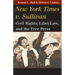 New York Times v. Sullivan: Civil Rights, Libel Law, and the Free Press
