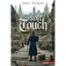 The Soft Touch: A Low Town novella