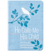 He Calls Me His Child: 100 Days of Meditations on the Promises of God