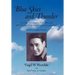 Blue Skies and Thunder: Farm Boy, Pilot, Inventor, Tsa Officer, and WW II Soldier of the 442nd Regimental Combat Team