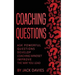 Coaching Questions: Ask Powerful Questions, Develop Coaching Mindset, Improve The Way You Lead