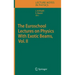 The Euroschool Lectures on Physics with Exotic Beams, Vol. II