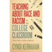 Teaching about Race and Racism in the College Classroom: Notes from a White Professor