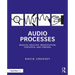 Audio Processes: Musical Analysis, Modification, Synthesis, and Control