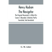 Henry Hudson The Navigator: The Original Documents In Which His Career Is Recorded, Collected, Partly Translated, And Annotated