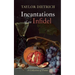 Incantations of an Infidel