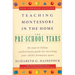 Teaching Montessori in the Home: Pre-School Years: The Pre-School Years