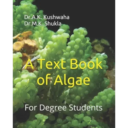 A Text Book of Algae: For Degree Students