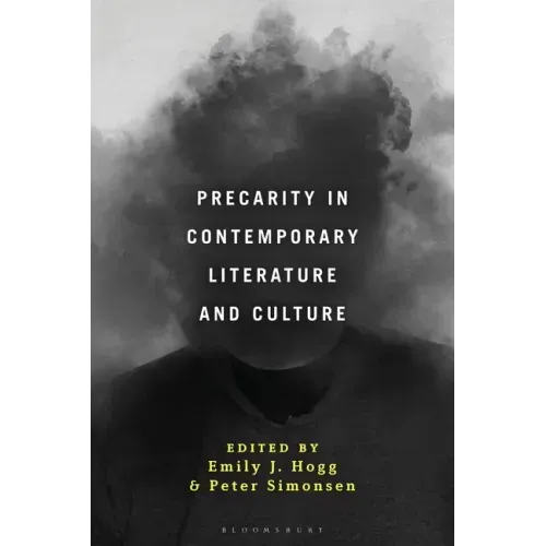 Precarity in Contemporary Literature and Culture
