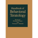 Handbook of Behavioral Teratology