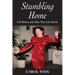 Stumbling Home: Life Before and After That Last Drink