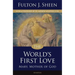 The World's First Love: Mary, Mother of God