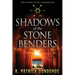 Shadows of the Stone Benders