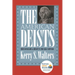 The American Deists: Voices of Reason and Dissent in the Early Republic