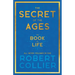 The Secret of the Ages - The Book of Life - All Seven Volumes in One;With the Introductory Chapter 'The Secret of Health, Success and Power' by James