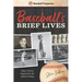 Baseball's Brief Lives: Player Stories Inspired by the Infinite Inning