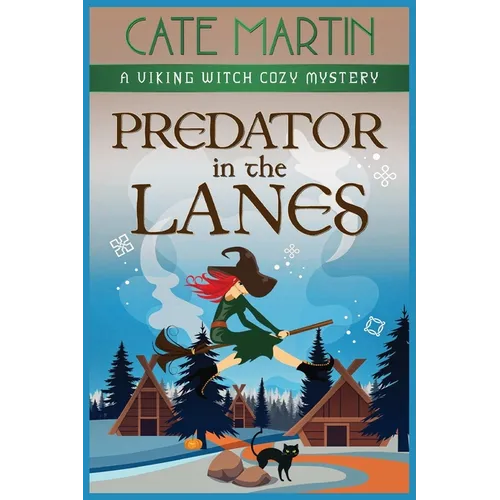 Predator in the Lanes: A Viking Witch Cozy Mystery