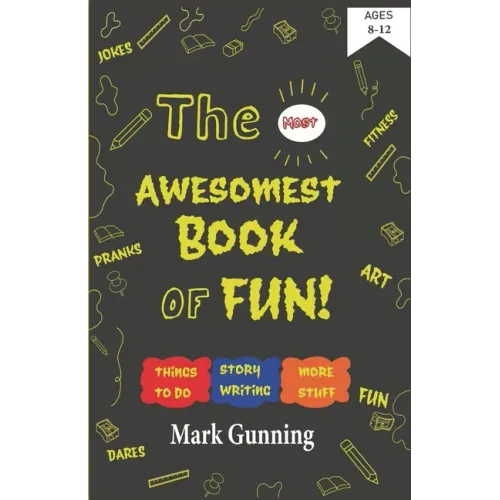 The Most Awesomest Book of Fun!