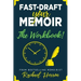 Fast-Draft Your Memoir: The Workbook