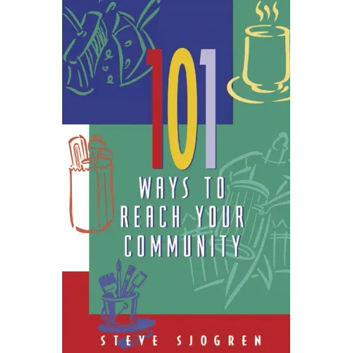 101 Ways to Reach Your Community