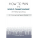 How to Win the World Championship of Public Speaking: Secrets of the International Speech Contest
