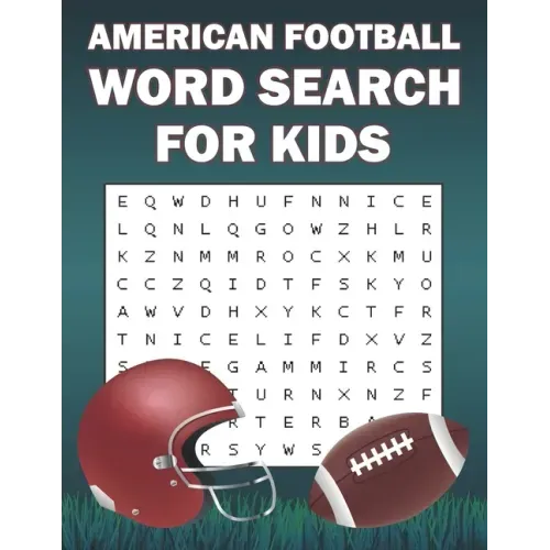 American Football Word Search For Kids: Word Search Puzzle Book Of American Football Sports For Football Fans