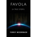 FAVOLA (A True Story)