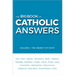 Big Book of Catholic Answers (Volume 1)