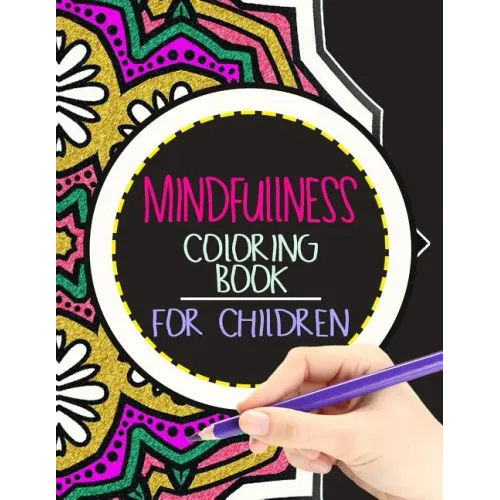 Mindfulness Coloring Book for Children: The best collection of Mandala Coloring book