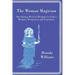 The Woman Magician: Revisioning Western Metaphysics from a Woman's Perspective and Experience