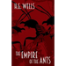 The Empire of the Ants: and other short stories