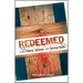 Redeemed from Poverty, Sickness, and Spiritual Death
