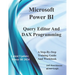 Microsoft Power BI Query Editor and DAX Programming
