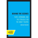 Behind the Scenes: Yeats, Horniman, and the Struggle for the Abbey Theatre Volume 11