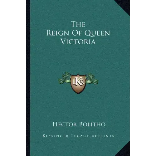The Reign of Queen Victoria