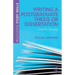 Writing a Postgraduate Thesis or Dissertation: Tools for Success