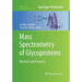 Mass Spectrometry of Glycoproteins: Methods and Protocols